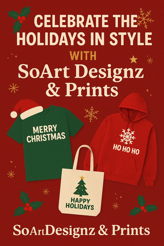 Celebrate the Holidays in Style with SoArt Designz & Prints