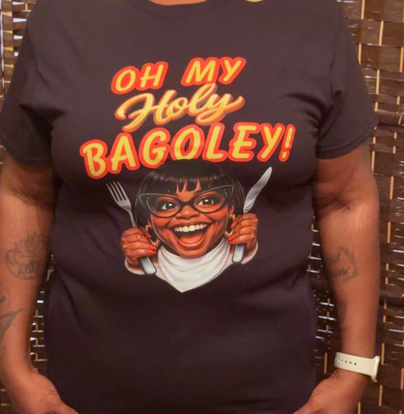 Oh My Holy Bagoley