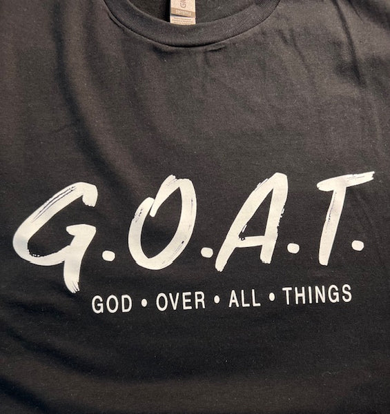 God Over All Things "GOAT"